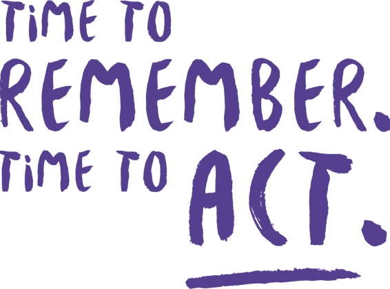 Time to Remember. Time to Act.