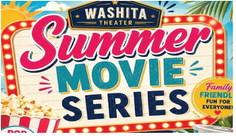 Don’t miss the Summer Movie Series at the Washita Theatre